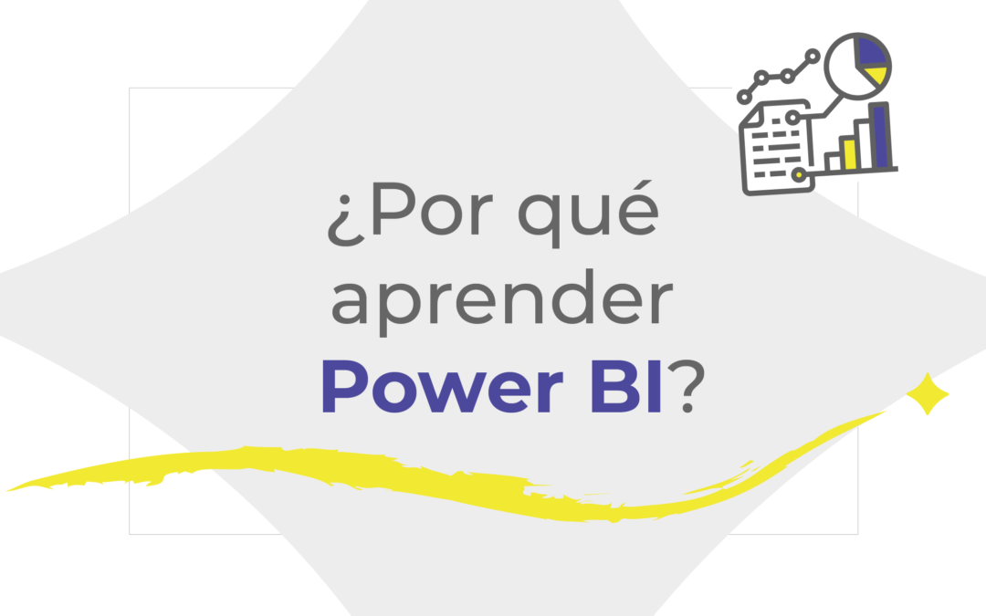 ¿Por qué aprender POWER BI?